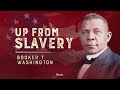 Up From Slavery - Booker T Washington | Full audiobook