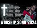 Jireh ,Promises, Make A Way, Do It Again || Elevation Worship & Maverick City Music 2024