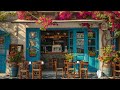 Jazz Relaxing Music - Fresh Outdoor Coffee Ambience Shop ☕ Bossa Nova Jazz for Study, Work And Relax