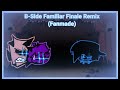 (OLD - read desc) B-Side Familiar Finale Fanmade Remix + MIDI DOWNLOAD