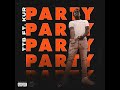 Party (feat. Kur)