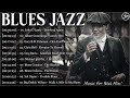 Best Blues Jazz 2023 | Beautilful Relaxing Blues Jazz Music | Top Blues Music Playlist #bluesjazz