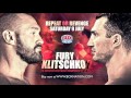 TYSON FURY v WLADIMIR KLITSCHKO 2 -  'FACE TO FACE' - EXCLUSIVE TO BOXNATION - (FULL HD VERSION)