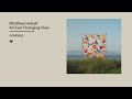 Matthew Halsall - An Ever Changing View (Official Album Video)