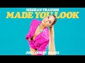 Meghan Trainor - Made You Look (Joel Corry Remix - Official Audio)