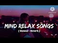 mind relax song
