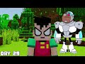 I Survived 100 Days as TEEN TITANS in Minecraft
