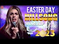 Easter Sunday 2023 - Best Hillsong Easter Praise Songs Collection - Top Hillsong Worship Songs
