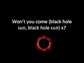 BLACK HOLE SUN - SOUNDGARDEN - LYRICS