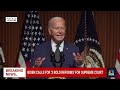 Biden calls for 'three bold reforms' for Supreme Court