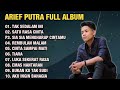 ARIEF FULL ALBUM TERBAIK PALING TERPOPULER 2023 TANPA IKLAN II TAK SEDALAM INI - SATU RASA CINTA