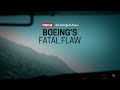 Boeing's Fatal Flaw: Updated Documentary Coming Mar. 12 (trailer) | FRONTLINE