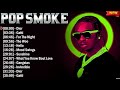 Pop Smoke Greatest Hits 2024 - TOP 10 Songs of the Weeks 2024 - Best Playlist RAP Hip Hop 2024