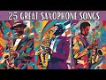 Saxophone Jazz Sensations | 25 Great Saxophone Songs [Instrumental Jazz, Jazz Hits]