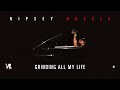 Grinding All My Life - Nipsey Hussle, Victory Lap [Official Audio]