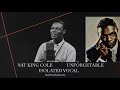 Nat King Cole isolated vocal Unforgetable