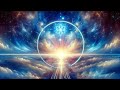 963 Hz -  Frequency Of The Universe | Pathway To Prosperity | Channeling Positive Vibes