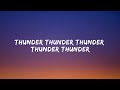 Imagine Dragons - Thunder (Lyrics)