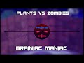 BRAINIAC MANIAC (Plants VS Zombies) Cover/Remix FrostedGames