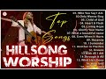 Special Playlist Christian Songs of Hillsong ☘️ Top 50 Hillsong Praise and Worship Song Of All Time
