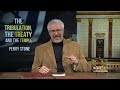 The Tribulation, The Treaty and the Temple | Episode #1164 | Perry Stone