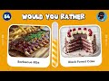 Would You Rather 🍕🍔 Junk FOOD & SNACKS 🍟 Chocolate Quiz 🍫