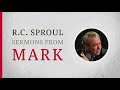 Jesus’ Arrest (Mark 14:43–52) — A Sermon by R.C. Sproul