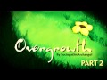 Overgrowth - Flowerfell [2/3]