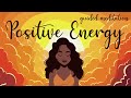 10 Minute Positive Energy Meditation