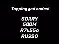 Tapping god codesss
