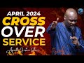 [12:00AM] Cross-Over To April 2024 With This Powerful Prayer | Apostle Joshua Selman