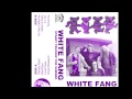 White Fang - Loud Ones