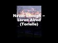 Never Enough (cover) ~ Loren Allred (Torielle)