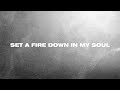 Jesus Culture - Set A Fire (Official Lyric Video)