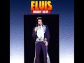 ELVIS MOODY BLUE (US Bonus Tracks) 1977