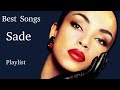 Sade - Greatest Hits Best Songs Playlist