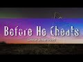 Carrie Underwood - Before He Cheats (Lyrics)  | 15p Lyrics/Letra