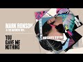 Mark Ronson, The Business Intl. - You Gave Me Nothing (Official Audio)