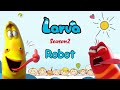 Larva Tuba 🍟 ẤU TRÙNG TINH NGHỊCH 🍟 BẢN SAO 🍟 LARVA NHỮNG CHÚ SÂU VUI NHỘN 2021