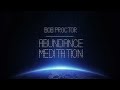 Calm Guided Meditation to Gain Abundance, Love & Happiness | Bob Proctor