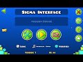 ''Sigma Interface'' by Platnuu 100% (EXTREME DEMON)