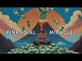 get ready for a life-changing financial miracle
