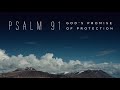 PSALM 91| Decree & Declarations for Protection
