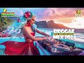 💕 REGGAE INTERNATIONAL 2024 • REGGAE DO MARANHÃO SELEÇÃO TOP • REGGAE SUMMER MIX 2024 💕