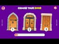 Choose One Door! Luxury Edition | 2 GOOD and 1 BAD | Don't Choose The Wrong Door