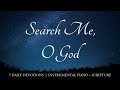 SEARCH ME, O GOD: 10-Minute Daily Scripture Meditations (Psalm 139)