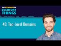 43. Top-Level Domains | The Economics of Everyday Things