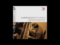 Bach English Suite No 2 in A major BWV 807 - Glenn Gould 432Hz