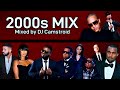2000s Mix | Hip-Hop | Kanye, Drake, T.I, Rihanna, Jay-Z, T-Pain, Lil Wayne, and more - DJ CAMSTROID