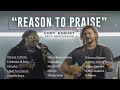 Reason To Praise, Definition Of Good, And the Best Worship Songs Of Naomi Raine and Chase Wagne